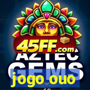 jogo ouo